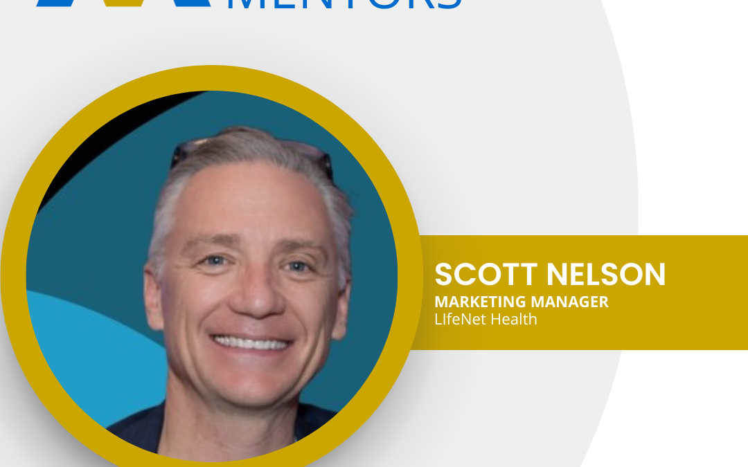 Meet Our Mentor: Scott Nelson