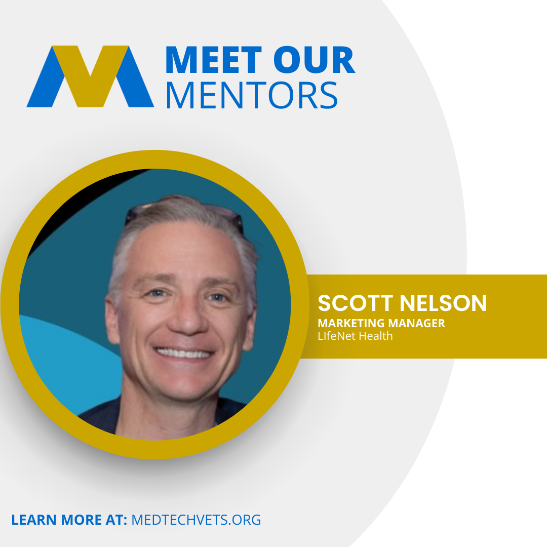 Meet Our Mentor: Scott Nelson - MedTechVets